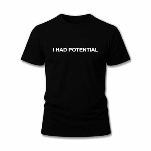 I Had Potential Funny Sarcastic Minimal Quote For Men Humorous Novelty mockup 2