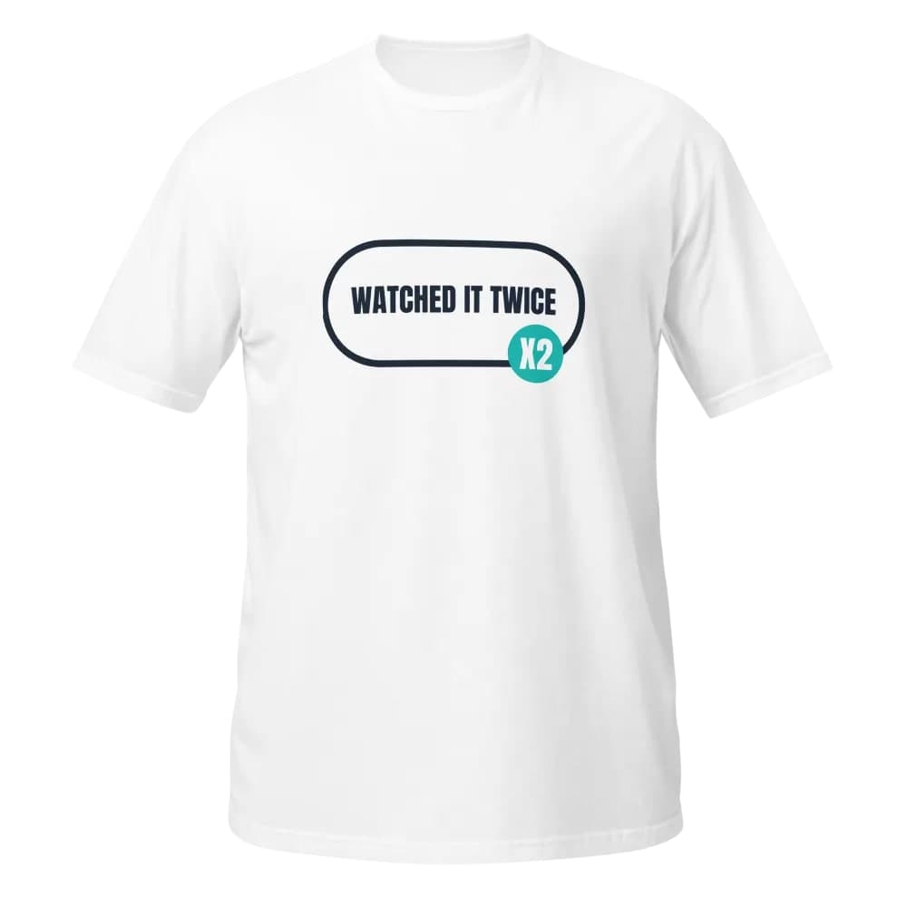 Watched It Twice t-shirt design
